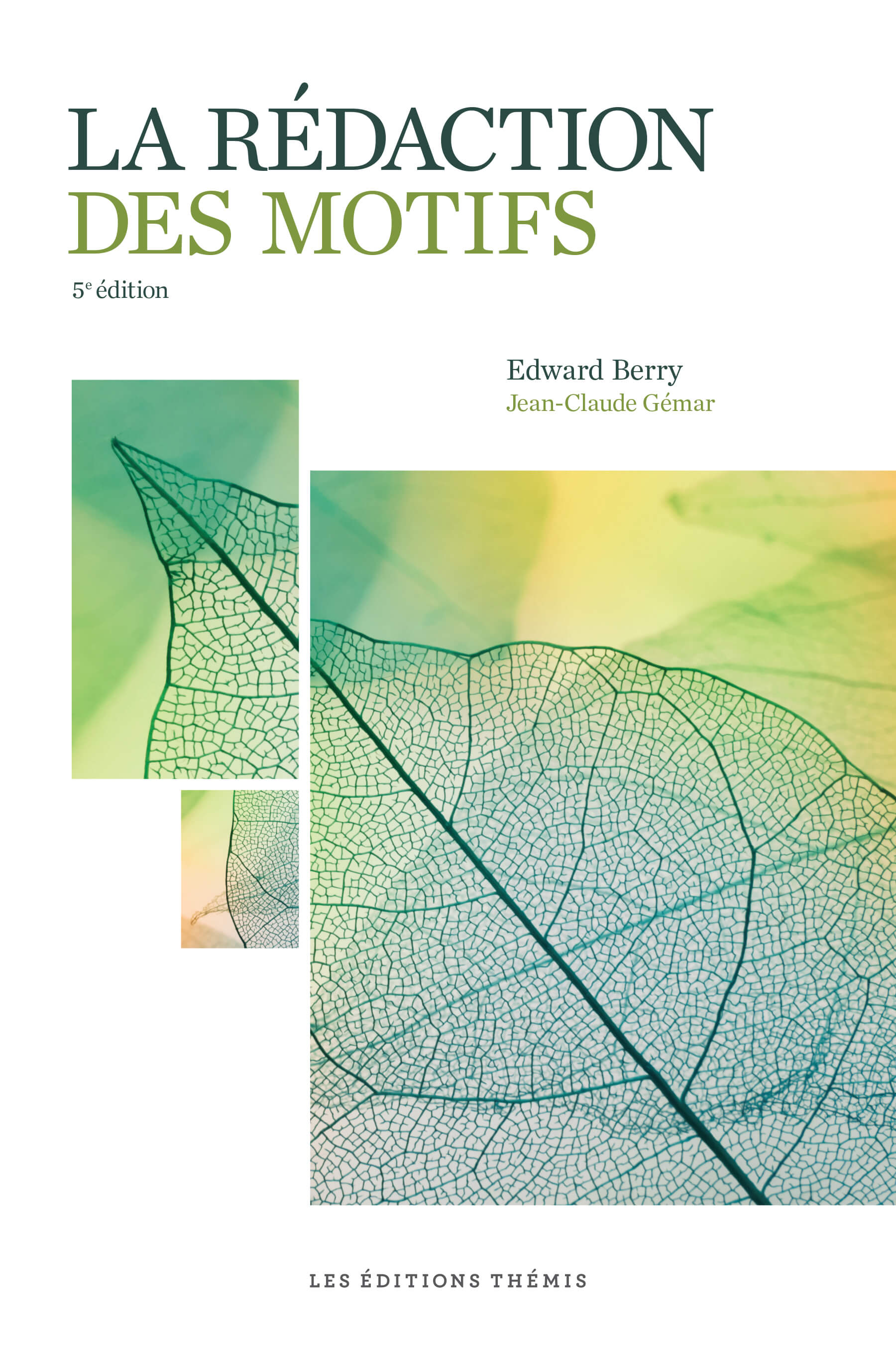 La rédaction des motifs 5eme Ed