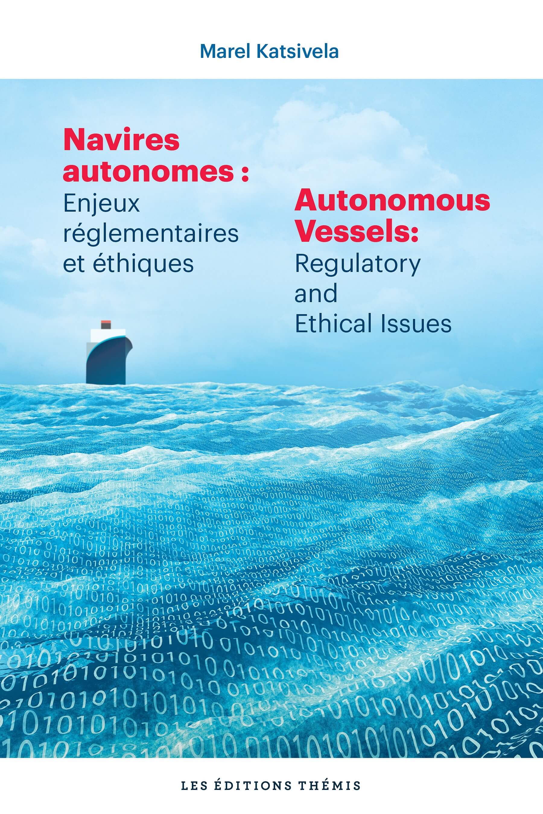 Navires autonomes : enjeux réglementaires et éthiques / Autonomous vessels: regulatory and ethical issues