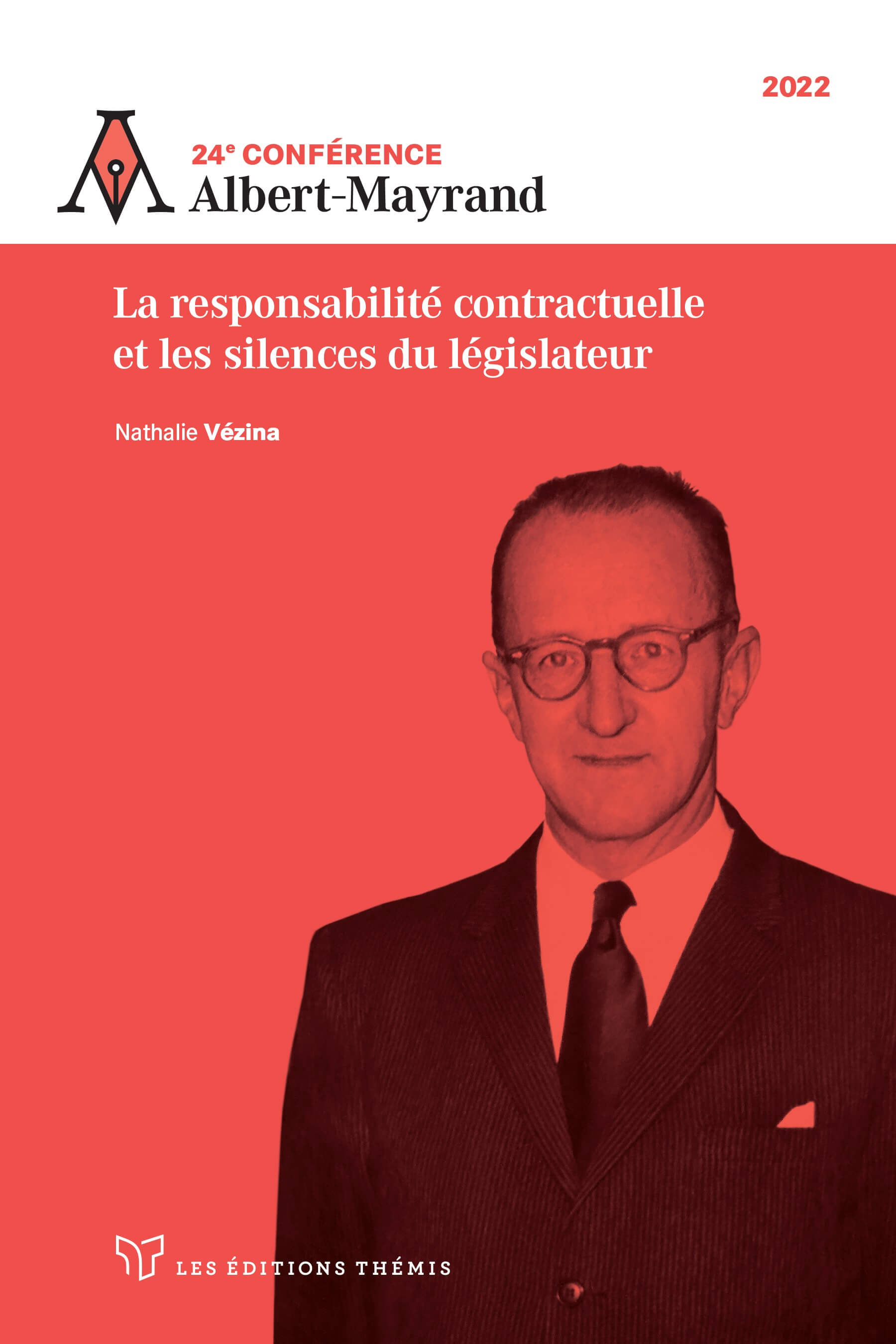 24ème conférence Albert Mayrand – La responsabilité contractuelle   et les silences du législateur