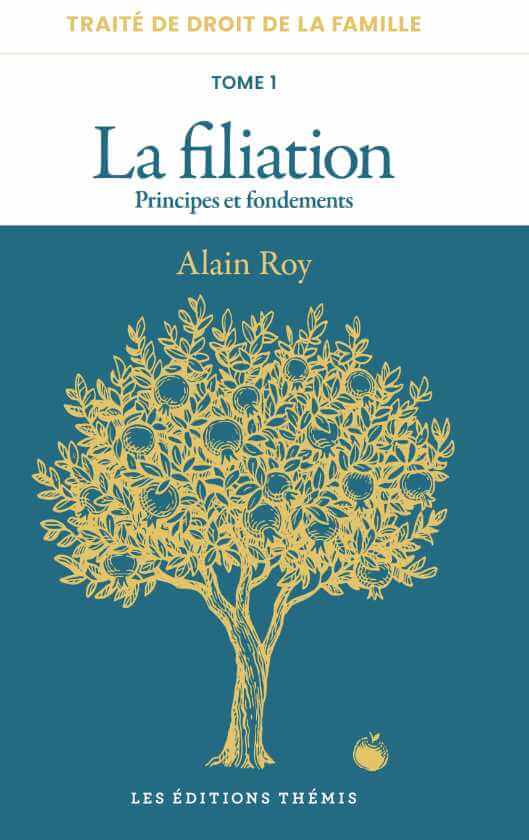 Traité de droit de la famille, Tome 1 - La filiation