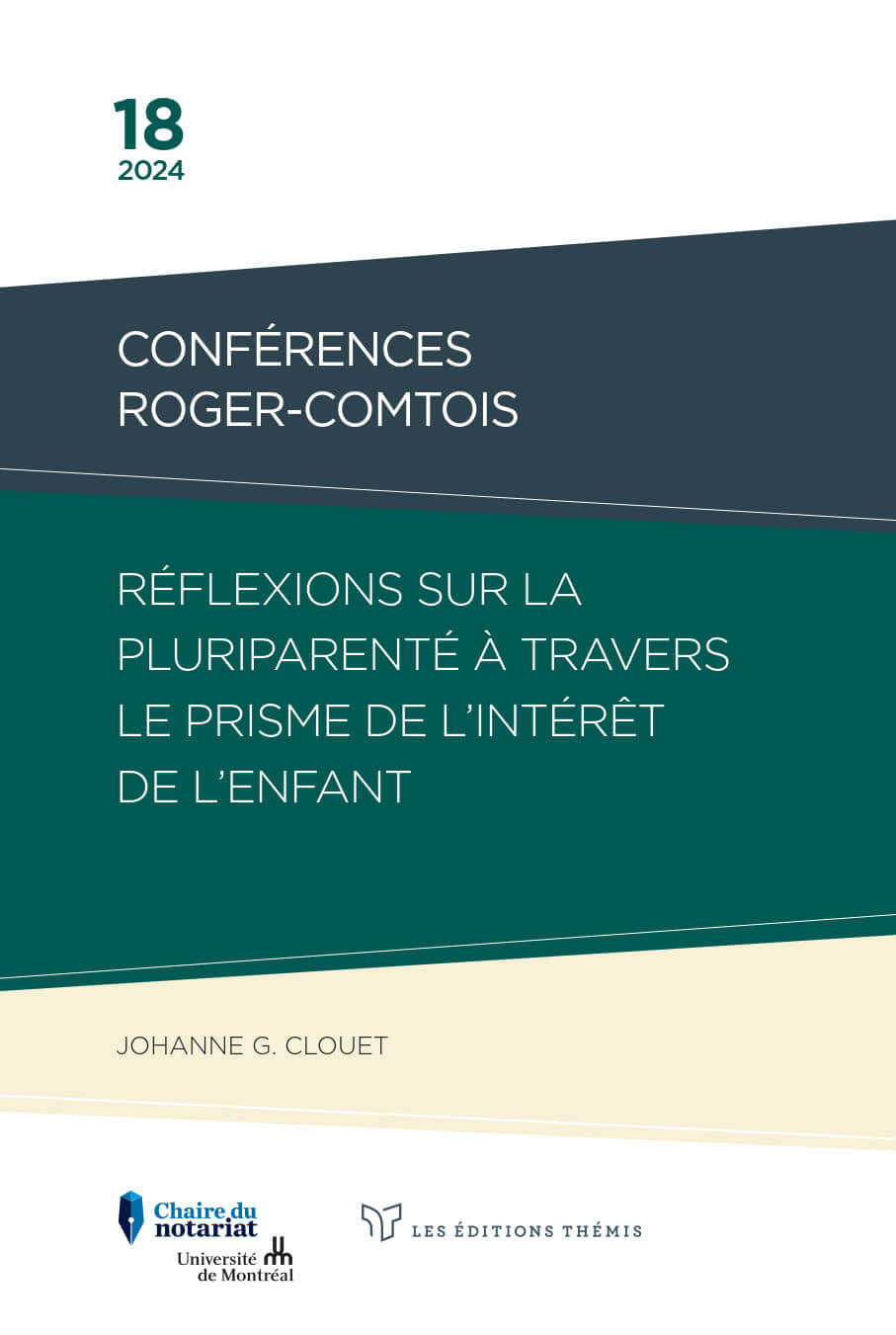 18ème Conférence Roger-Comtois : Réflexions sur la pluriparenté à travers le prisme de l’intérêt de l’enfant