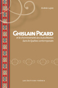 Ghislain Picard et le cheminement des Autochtones dans le Québec contemporain