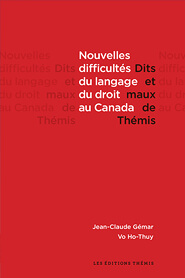 Nouvelles difficultés du langage du droit au Canada – Dits et maux de Thémis