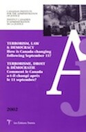 Terrorisme, droit et démocratie : Comment le Canada a-t-il changé après le 11 septembre?