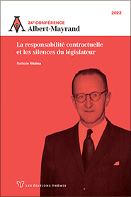 24ème conférence Albert Mayrand – La responsabilité contractuelle   et les silences du législateur