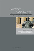Avocat dans la cité : éthique et professionnalisme (L&rsquo;)