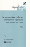 3e Conférence Albert-Mayrand — Le nouveau code civil et les intentions du législateur