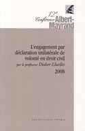 12e Conférence Albert-Mayrand — L&rsquo;engagement par déclaration unilatérale de volonté en droit civil