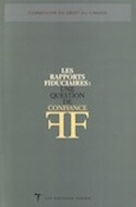 Rapports fiduciaires : une question de confiance (Les)