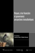 Risques, crise financière et gouvernance : perspectives transatlantiques