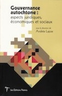 Gouvernance autochtone : aspects juridiques, économiques et sociaux
