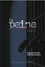 Hugues Parent – Tome III – La peine, par Hugues Parent et Julie Desrosiers