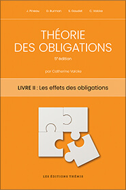 Théorie des obligations 5ème Edition Vol.2 / Les effets des obligations
