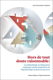 Hors de tout doute raisonnable : La méthodologie et l’adéquation empirique comme fondements de l’épistémologie du droit de la preuve