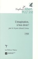 2e Conférence Albert-Mayrand — L&rsquo;imagination à bon droit?