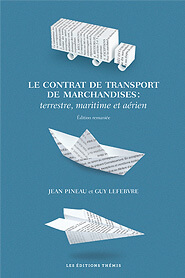 Le contrat de transport de marchandises : terrestre, maritime et aérien (Édition remaniée)