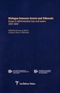 Dialogue between Courts and Tribunals — Essays in Administrative Law and Justice