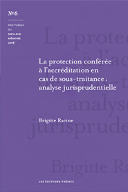 La protection conférée à l’accréditation en cas de sous-traitance : analyse jurisprudentielle