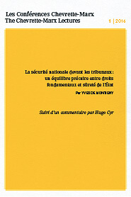 Les Conférences Chevrette-Marx 2016 – La sécurité nationale devant les tribunaux : un équilibre précaire entre droits fondamentaux et sûreté de l’État