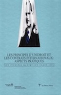 Principes d&rsquo;UNIDROIT et les contrats internationaux : aspects pratiques (Les) — Les Journées Maximilien-Caron 2001