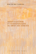 Mondialisation et harmonisation du droit des sûretés