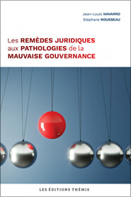 Les remèdes juridiques aux pathologies de la mauvaise gouvernance
