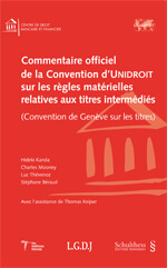 Commentaire officiel de la Convention d’Unidroit sur les règles matérielles relatives aux titres intermédiés