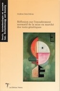 Réflexion sur l&rsquo;encadrement normatif de la mise en marché des tests génétiques