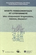 Droits fondamentaux et citoyenneté — Une citoyenneté fragmentée, limitée, illusoire?