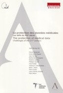 Protection des données médicales (La) — Les défis du XXIe siècle
