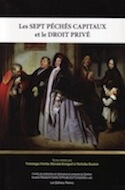 Sept péchés capitaux et le droit privé (Les)