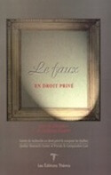Faux en droit privé (Le)