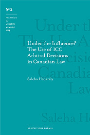 Under the Influence? The Use of ICC Arbitral Decisions in Canadian Law